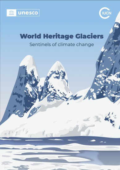 联合国教科文组织：2022年世界遗产地冰川报告