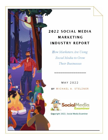 Social Media Examiner：2022年社交<em>媒体营销</em>报告